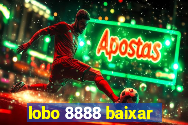 lobo 8888 baixar